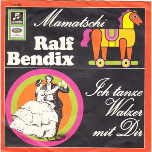 7", Single Ralf Bendix - Mamatschi / Ich Tanze Walzer Mit Dir