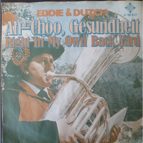 7", Single, Promo Eddie & Dutch - A-Choo, Gesundheit