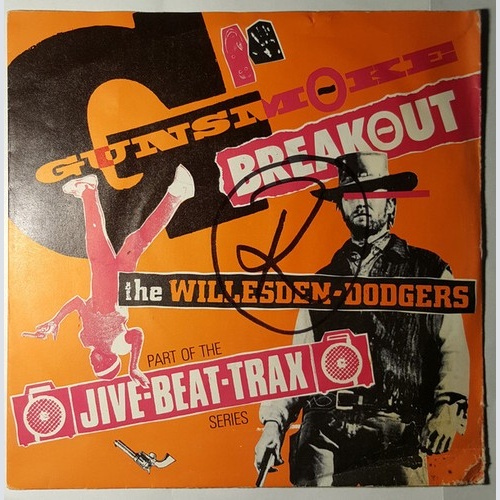 7", Single, Promo The Willesden-Dodgers* - Gunsmoke Breakout