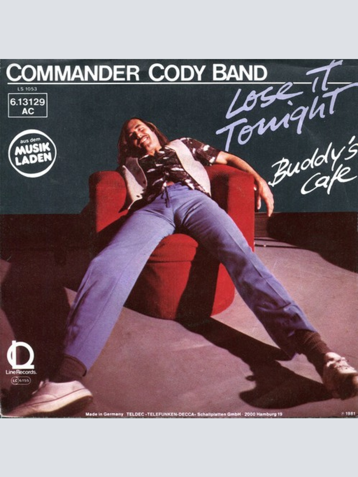 7", Single, Promo Commander Cody Band - Lose It Tonight