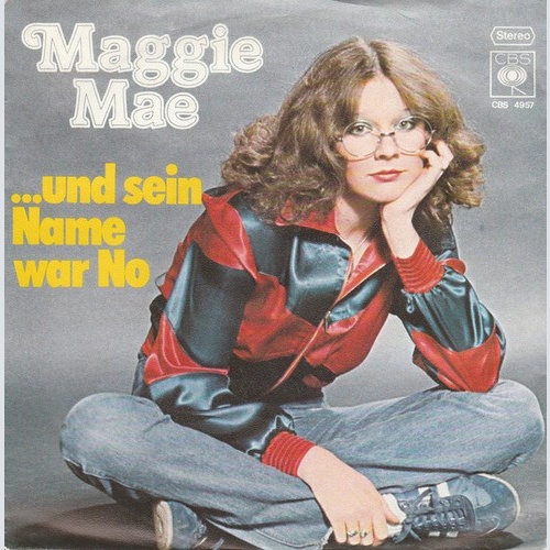 7", Single, Promo Maggie Mae - ... Und Sein Name War No