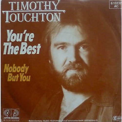 7", Single Timothy Touchton - You're The Best / Nobody But You