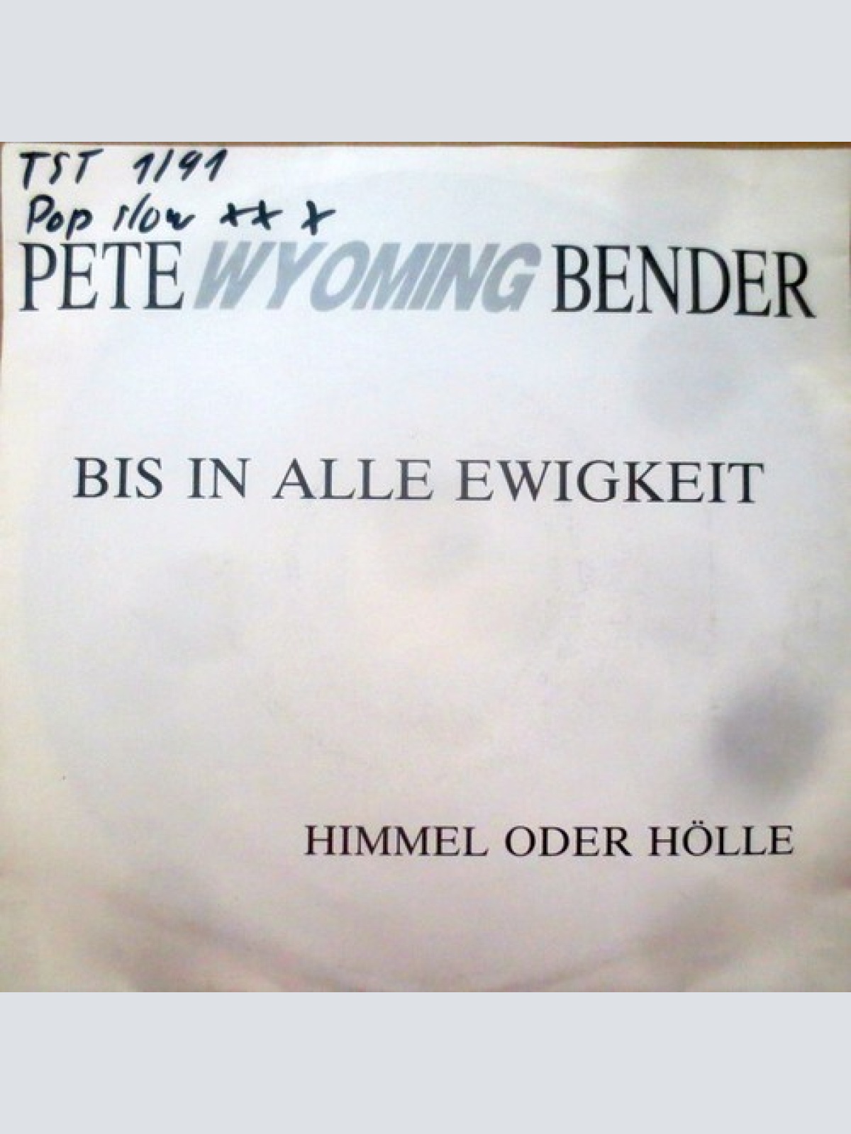 7", Single, Promo Pete Wyoming Bender - Bis In Alle Ewigkeit