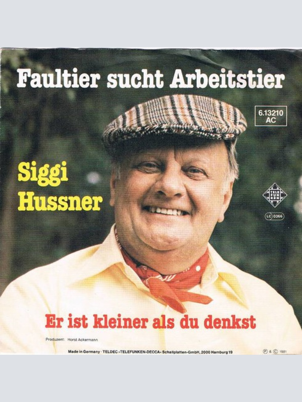 7", Single Sigi Hussner - Faultier Sucht Arbeitstier