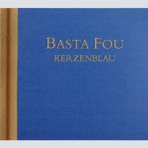 CD, Album Basta Fou - Kerzenblau