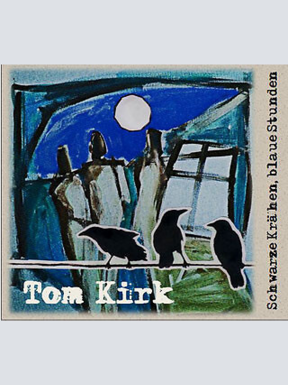 CD Tom Kirk (7) - Schwarze Krähen, Blaue Stunden