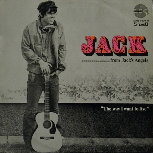 LP, Album Jack ... from Jack's Angels* - "The Way I Want To Live"
