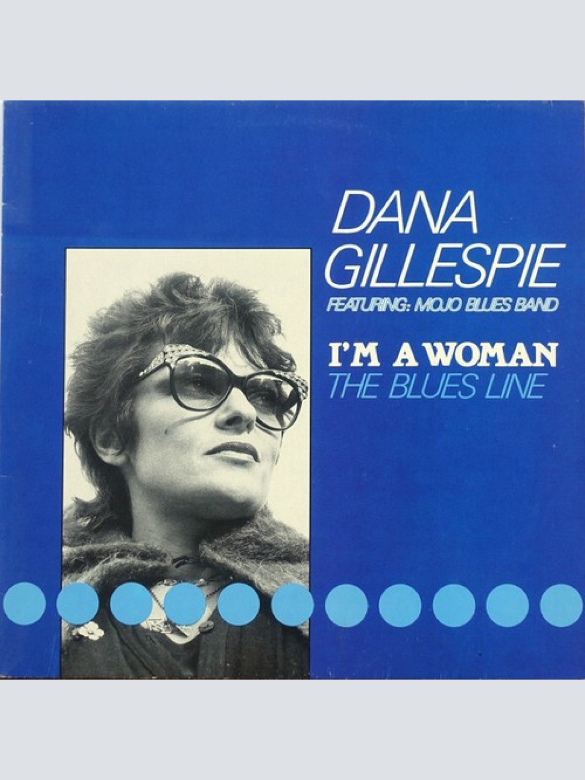 LP, Album Dana Gillespie Featuring: Mojo Blues Band - I'm A Woman (The Blues ...