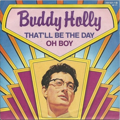 7", Single Buddy Holly - That'll Be The Day / Oh, Boy
