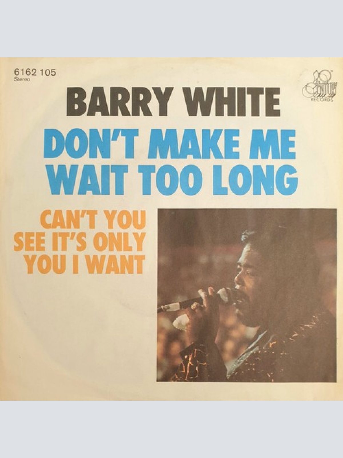 7", Single Barry White - Don't Make Me Wait Too Long