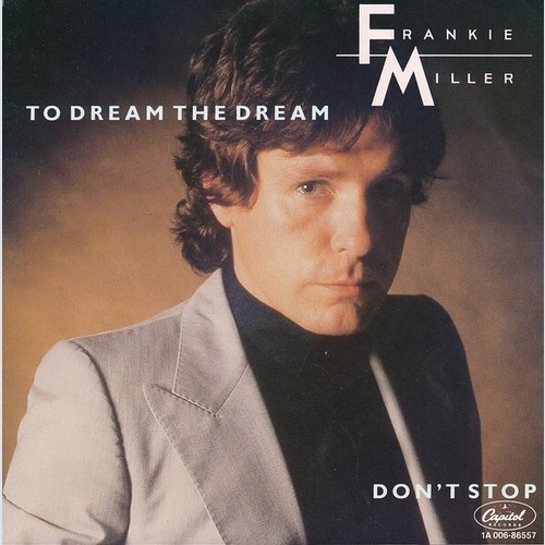 7", Single Frankie Miller - To Dream The Dream
