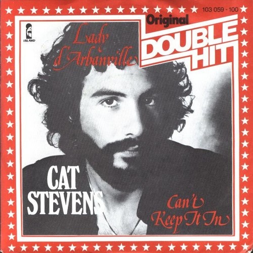 7", Single Cat Stevens - Lady D'Arbanville / Can't Keep It In