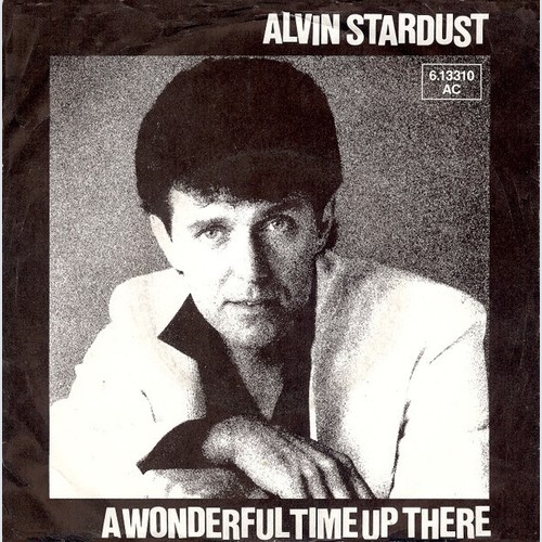 7", Single Alvin Stardust - A Wonderful Time Up There