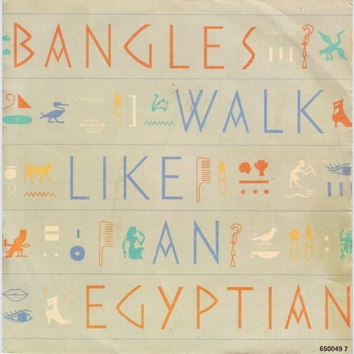 7", Single Bangles - Walk Like An Egyptian