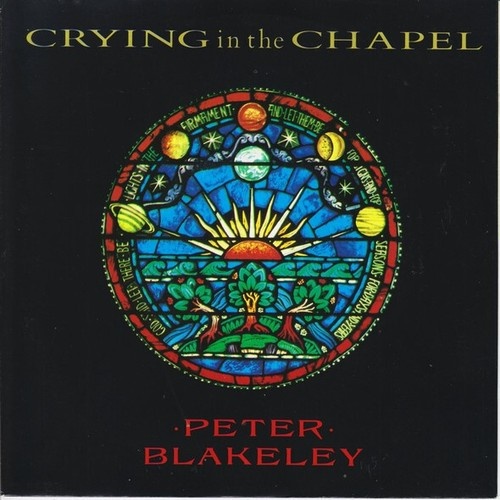 7", Single Peter Blakeley - Crying In The Chapel