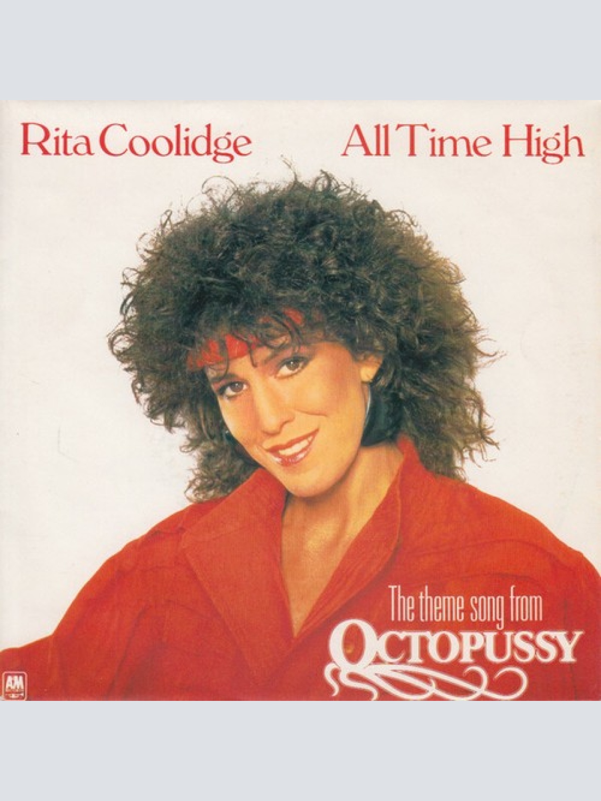 7", Single Rita Coolidge - All Time High (The Theme Song From Octopussy)