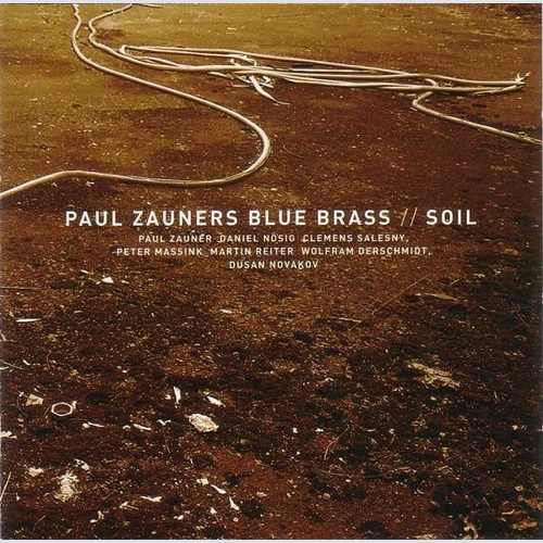CD, Album Paul Zauners Blue Brass - Soil