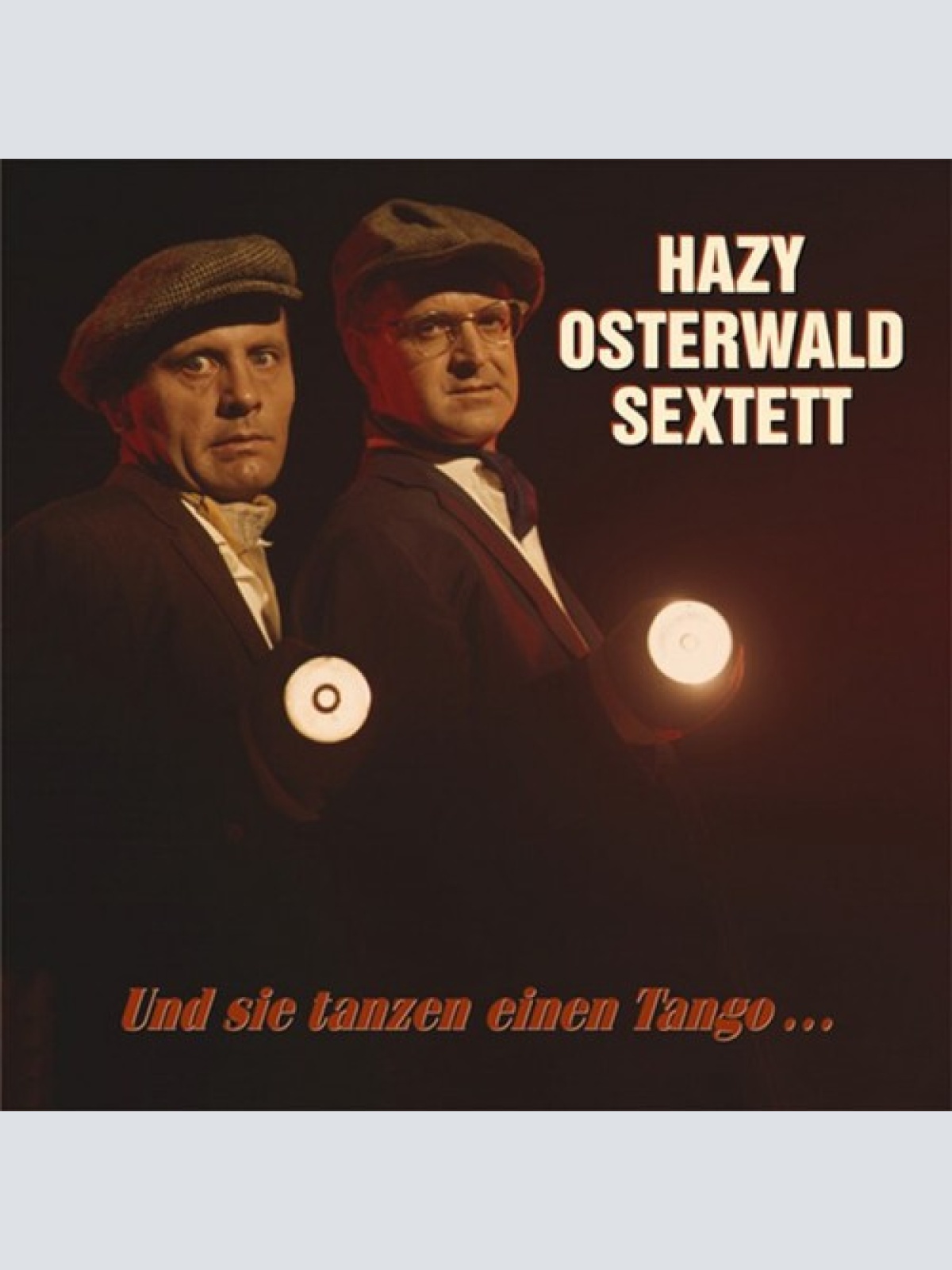 CD, Comp Hazy Osterwald Sextett - Und Sie Tanzen Einen Tango...
