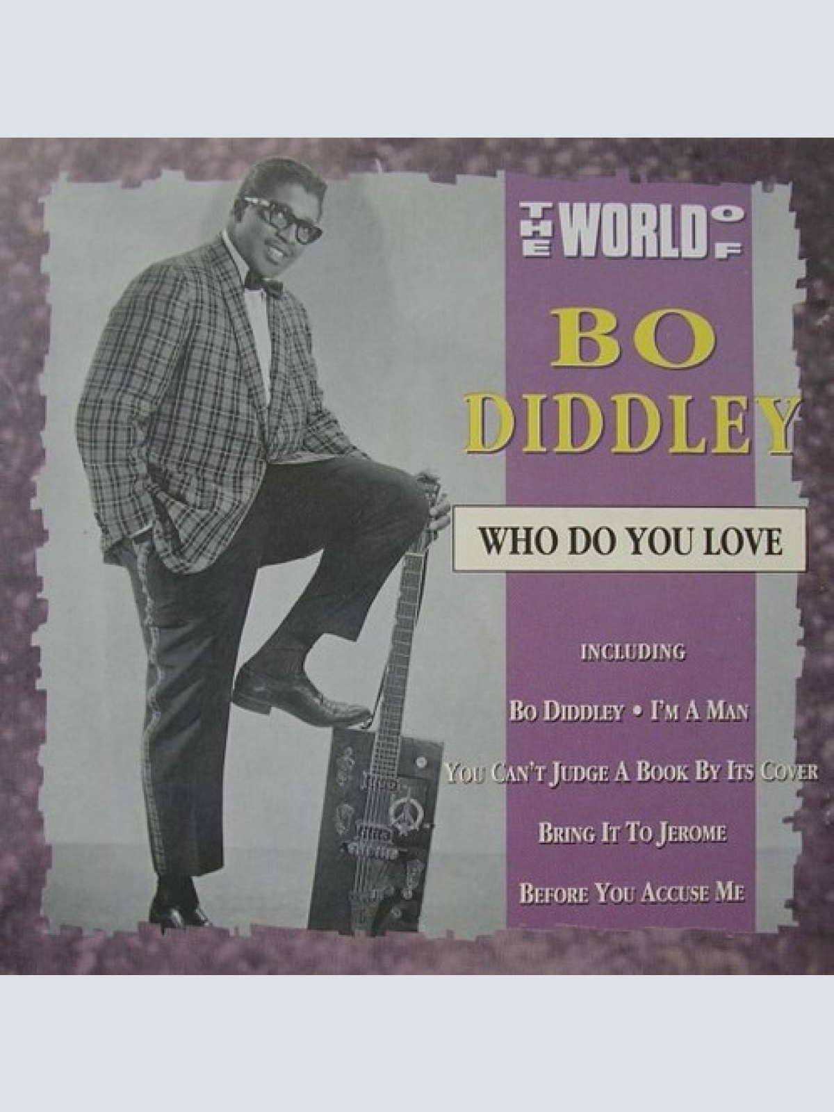 CD, Comp Bo Diddley - The World Of Bo Diddley / Who Do You Love