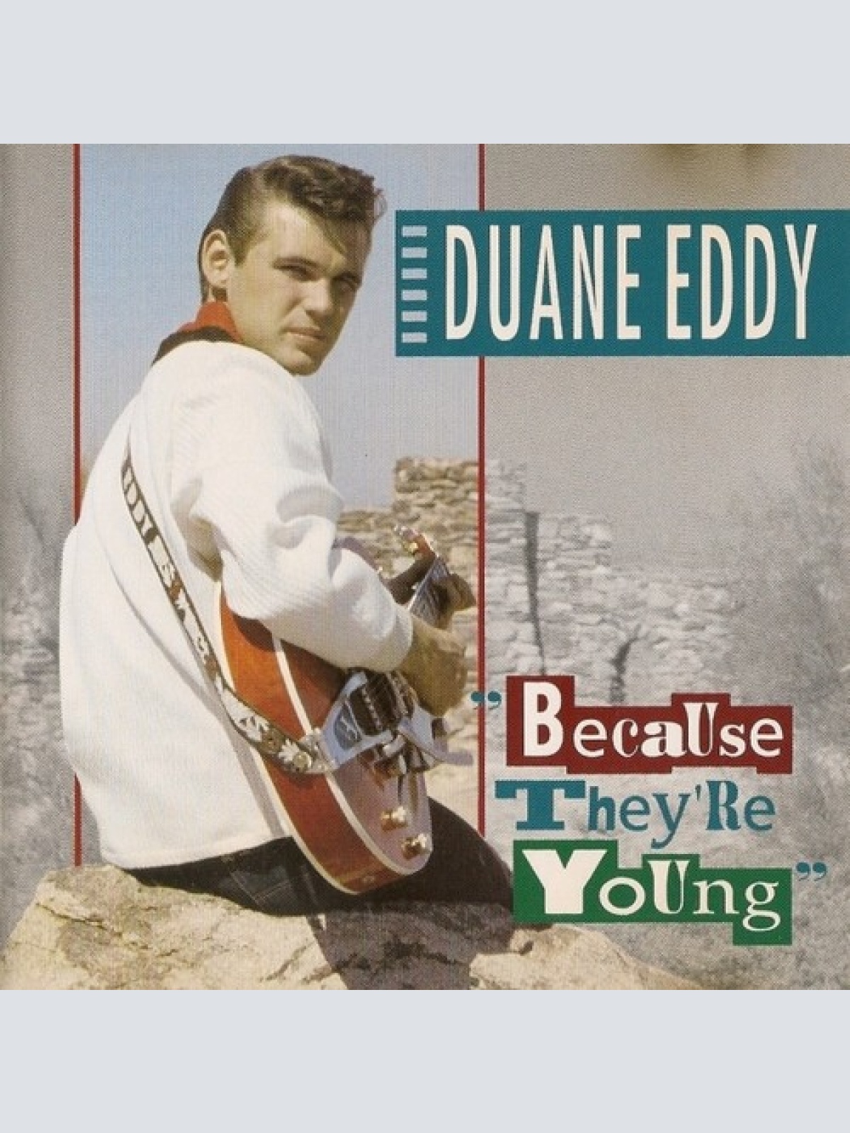 CD, Comp Duane Eddy - Because They're Young