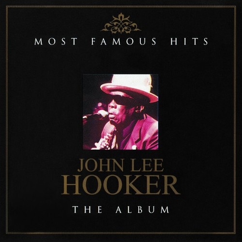 2xCD, Comp John Lee Hooker - Most Famous Hits