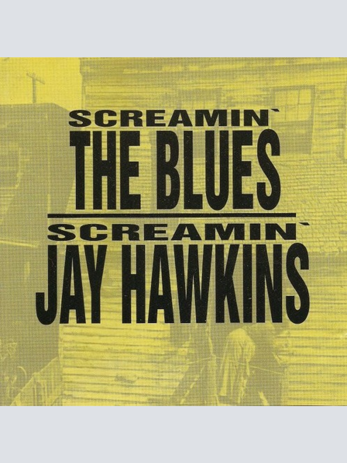 CD, Comp, RE Screamin' Jay Hawkins - Screamin' The Blues