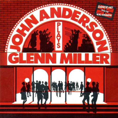 7", Single John Anderson Big Band* - John Anderson Plays Glenn Miller