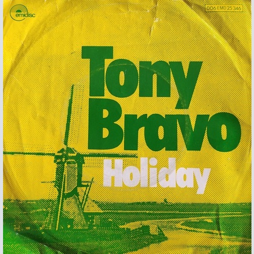 7", Single Tony Bravo (2) - Holiday