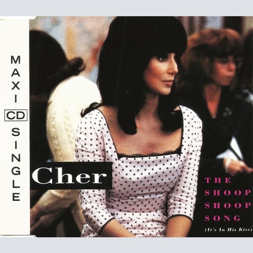 CD, Maxi Cher - The Shoop Shoop Song (It's In His Kiss)