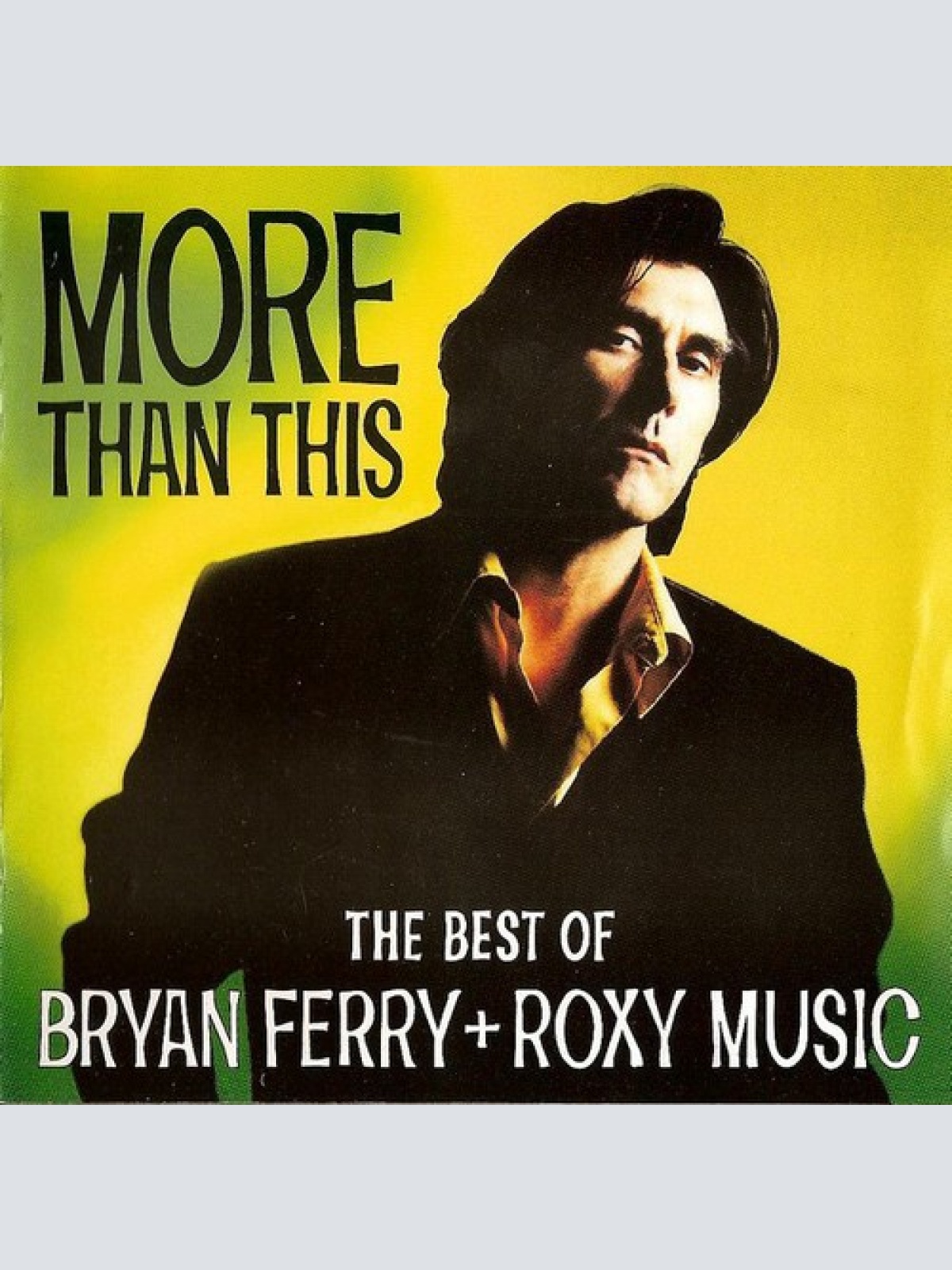 CD, Comp, RM, EMI Bryan Ferry + Roxy Music - More Than This (The Best Of Brya...