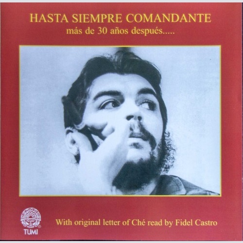 CD, Comp Various - Hasta Siempre Comandante (Más De 30 Años Después.....)