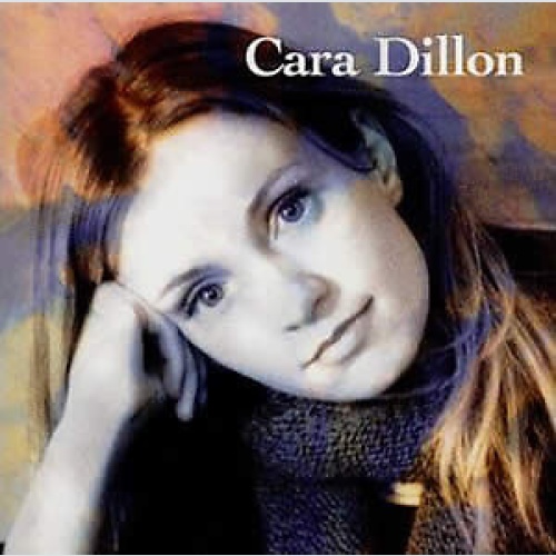 CD, Album Cara Dillon - Cara Dillon