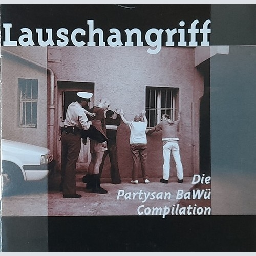 CD, Comp Various - Lauschangriff - Die Partysan Bawü Compilation
