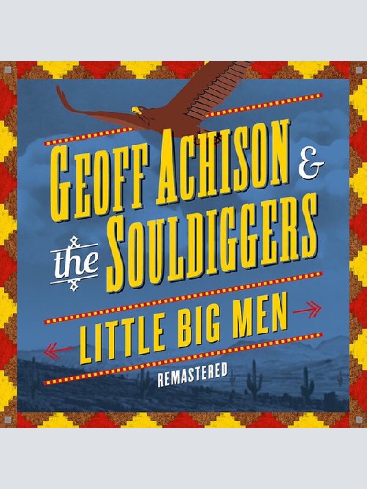 CD, Album, RM, Dig Geoff Achison & The Souldiggers - Little Big Men