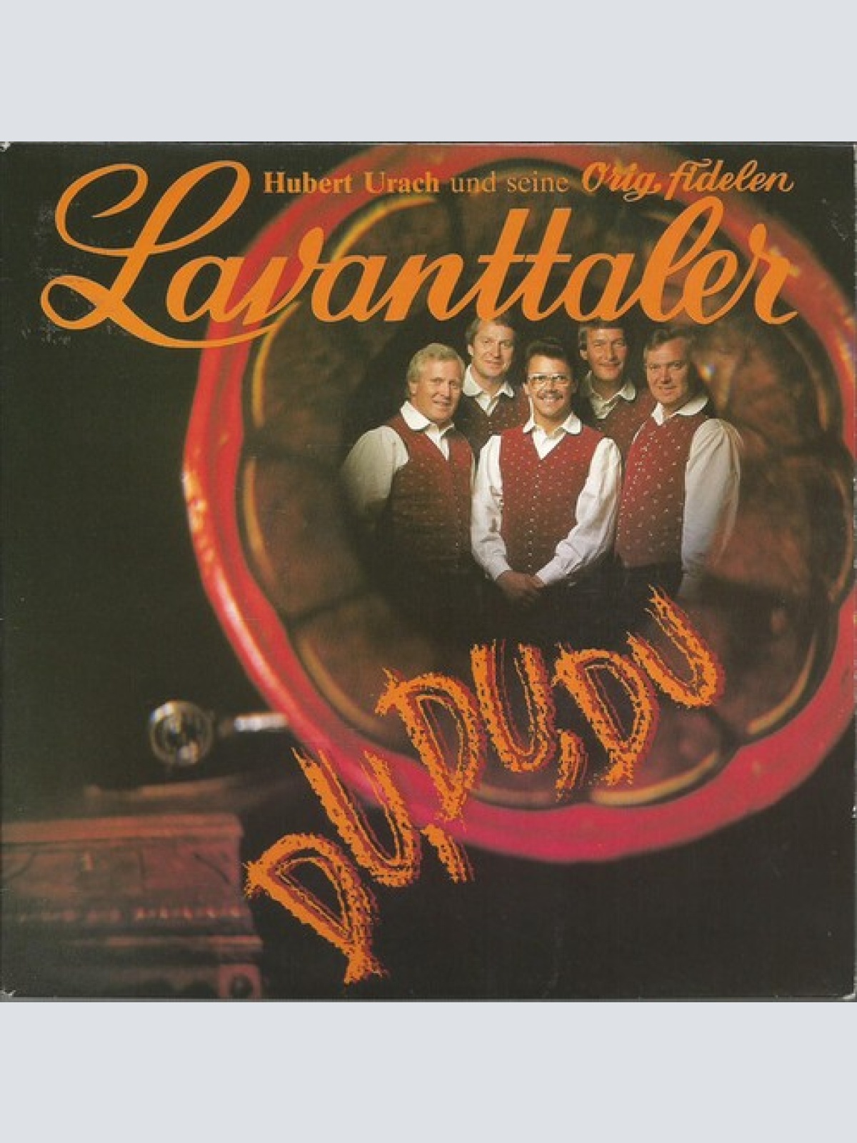 7", Single Hubert Urach Und Seine Orig. Fidelen Lavanttaler* - Du, Du, Du