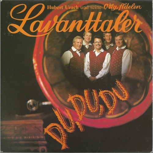 7", Single Hubert Urach Und Seine Orig. Fidelen Lavanttaler* - Du, Du, Du