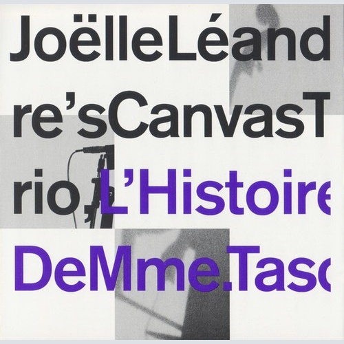 CD, Album Joëlle Léandre's Canvas Trio - L'Histoire De Mme. Tasco