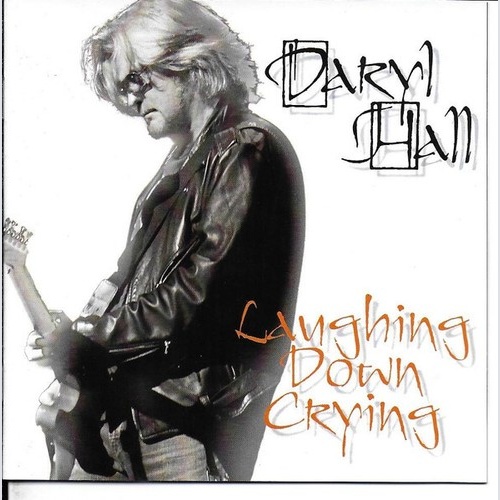 CD, Album Daryl Hall - Laughing Down Crying