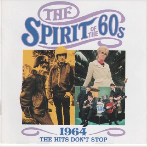 CD, Comp Various - The Spirit Of The 60s: 1964 The Hits Don't Stop