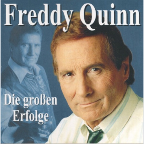 CD, Comp Freddy Quinn - Die Großen Erfolge