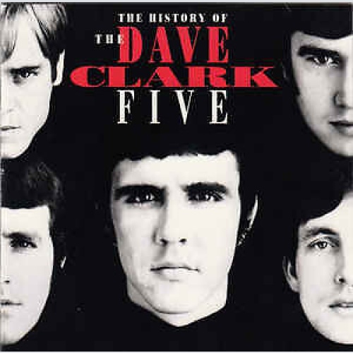2xCD, Comp The Dave Clark Five - The History Of The Dave Clark Five