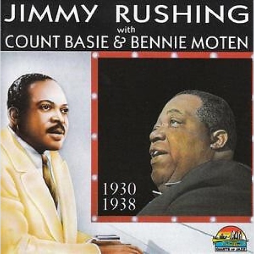 CD, Comp Jimmy Rushing - with Count Basie & Bennie Moten 1930-1938
