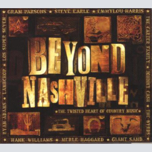 2xCD, Comp Various - Beyond Nashville: The Twisted Heart Of Country Music