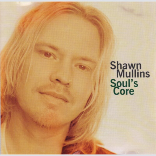 CD, Album Shawn Mullins - Soul's Core