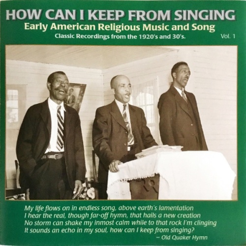 CD, Comp, RM Various - How Can I Keep From Singing (Early American Religious ...