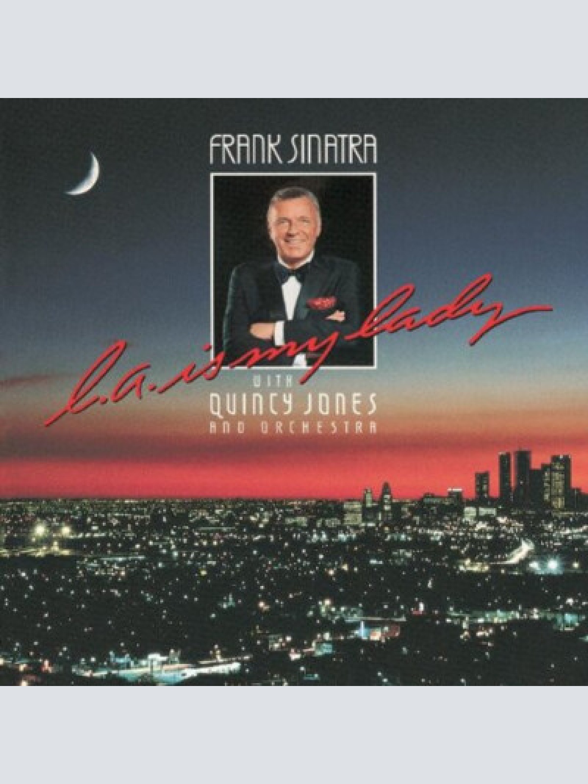 CD, Album, RE Frank Sinatra With Quincy Jones And Orchestra* - L.A. Is My Lady