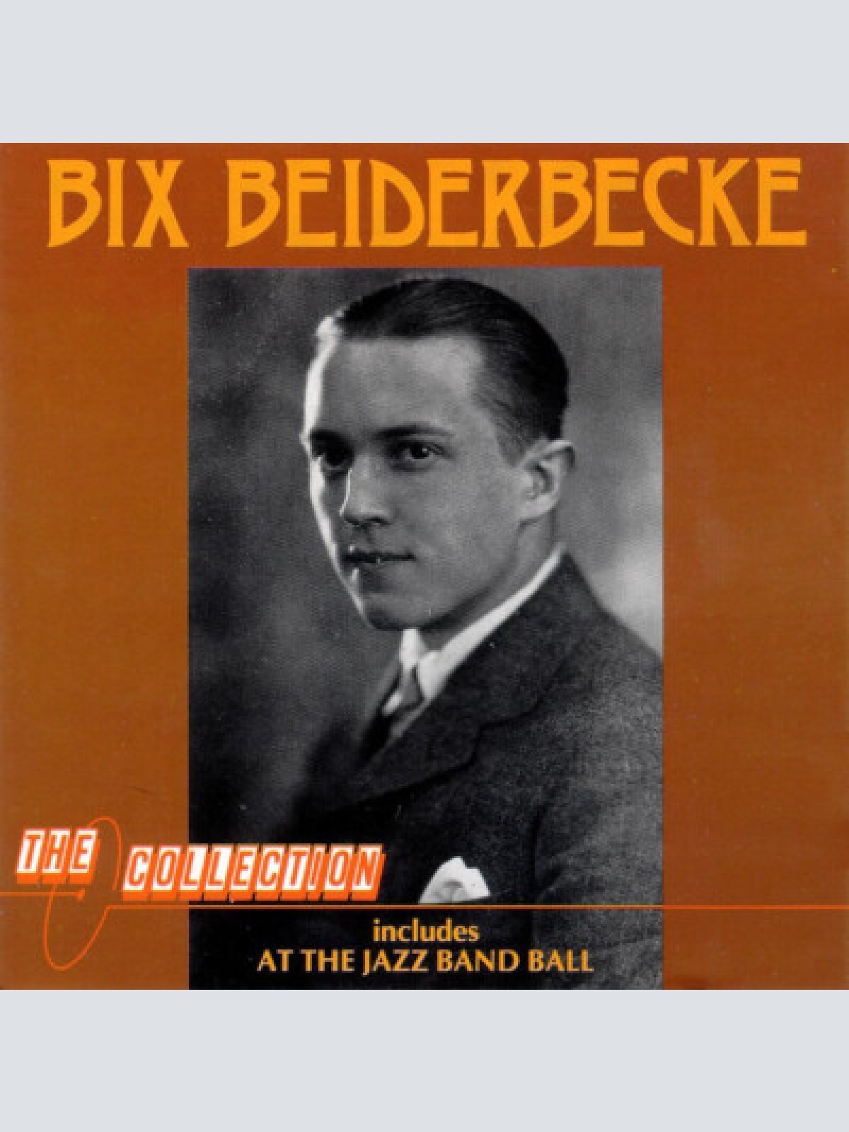 CD, Comp Bix Beiderbecke - Bix Beiderbecke