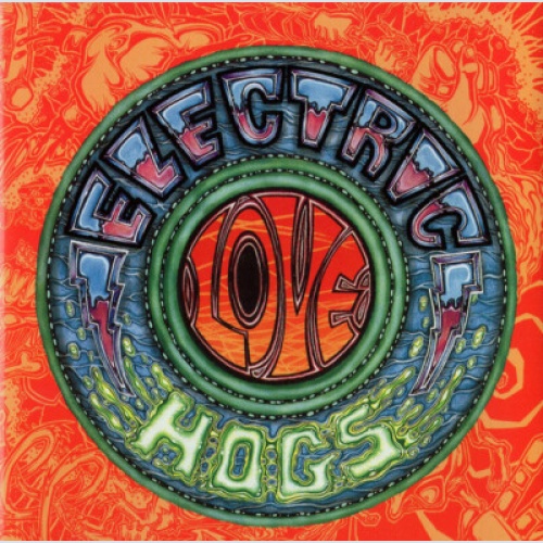 CD, Album Electric Love Hogs - Electric Love Hogs