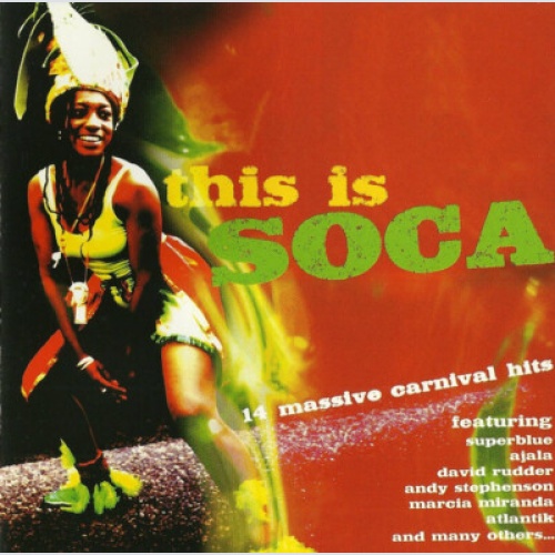 CD, Comp Various - This Is Soca (14 Massive Carnival Hits)