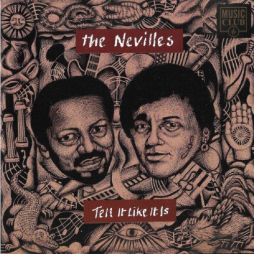CD, Album, Comp, Club The Nevilles* - Tell It Like It Is